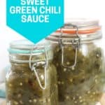 Pinterest graphic. Sweet green chili sauce with text