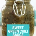 Pinterest graphic. Sweet green chili sauce with text