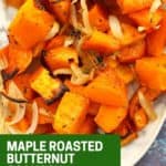 Pinterest graphic. Maple roasted butternut squash with text.