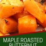 Pinterest graphic. Maple roasted butternut squash with text.