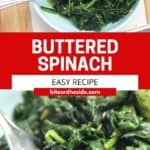 Pinterest graphic. Buttered wilted spinach with text.