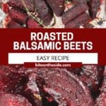 Pinterest graphic. Roasted balsamic beets with text.
