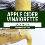 Pinterest graphic. Apple cider and mustard vinaigrette with text.