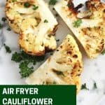 Pinterest graphic. Air fryer cauliflower steaks with text overlay.