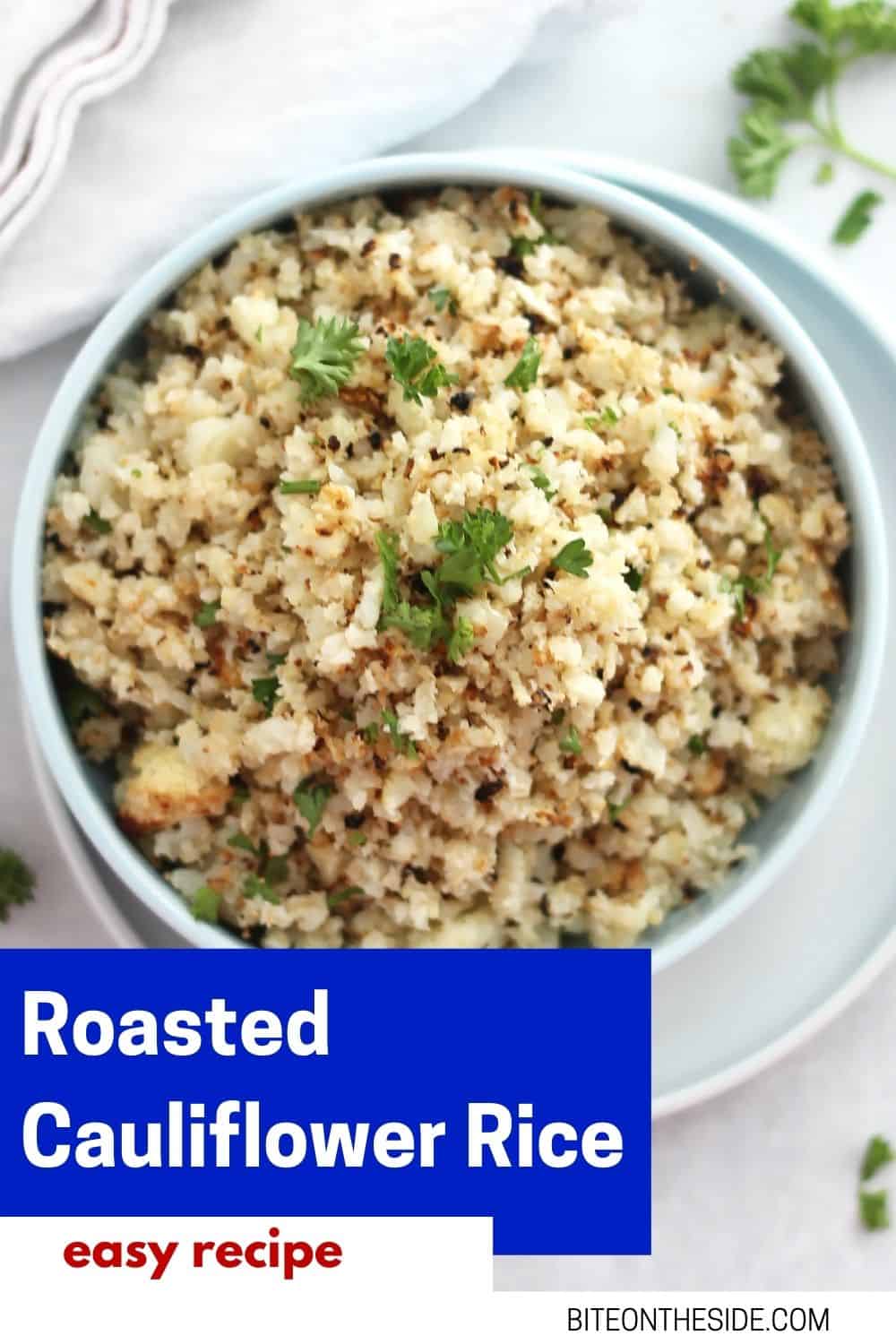Roasted Cauliflower Rice Bite On The Side