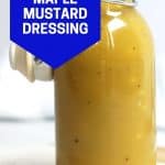 Pinterest graphic. Maple mustard dressing with text overlay.