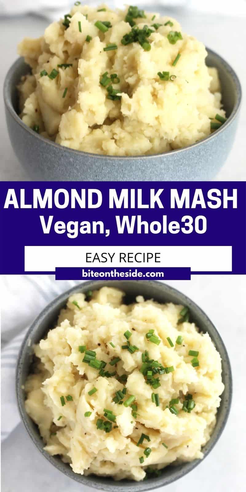Almond Milk Mashed Potatoes (Whole30, Vegan) Bite On The Side