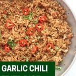 Pinterest graphic. Garlic chili fried rice with text overlay.