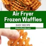 Pinterest graphic. Air fryer frozen waffle fries with text overlay.