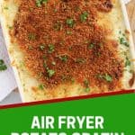 Pinterest graphic. Air fryer gratin with text overlay.