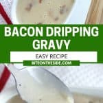 Pinterest graphic. Bacon dripping gravy with text overlay.