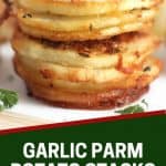 Pinterest graphic. Garlic parmesan potato stacks with text overlay.