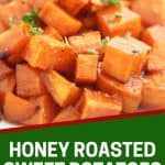 Pinterest graphic. Honey roasted sweet potatoes with text overlay.