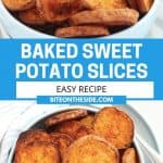 Pinterest graphic. Baked sweet potato slices with text overlay.