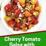 Pinterest graphic. Cherry tomato salsa with text overlay.