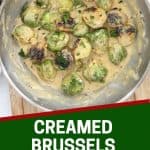 Pinterest graphic. Creamed Brussels sprouts with text overlay.