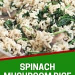 Pinterest graphic. Spinach mushroom rice with text overlay.