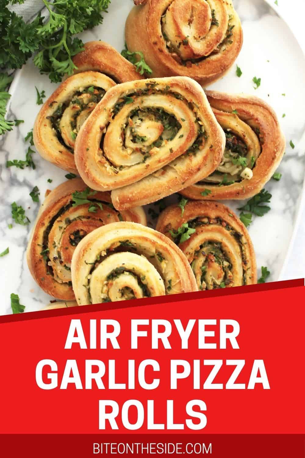 Air Fryer Garlic Pizza Rolls Bite On The Side