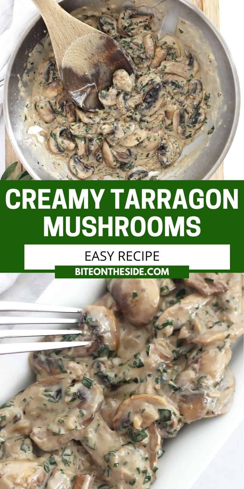 Creamy Tarragon Mushrooms Bite On The Side