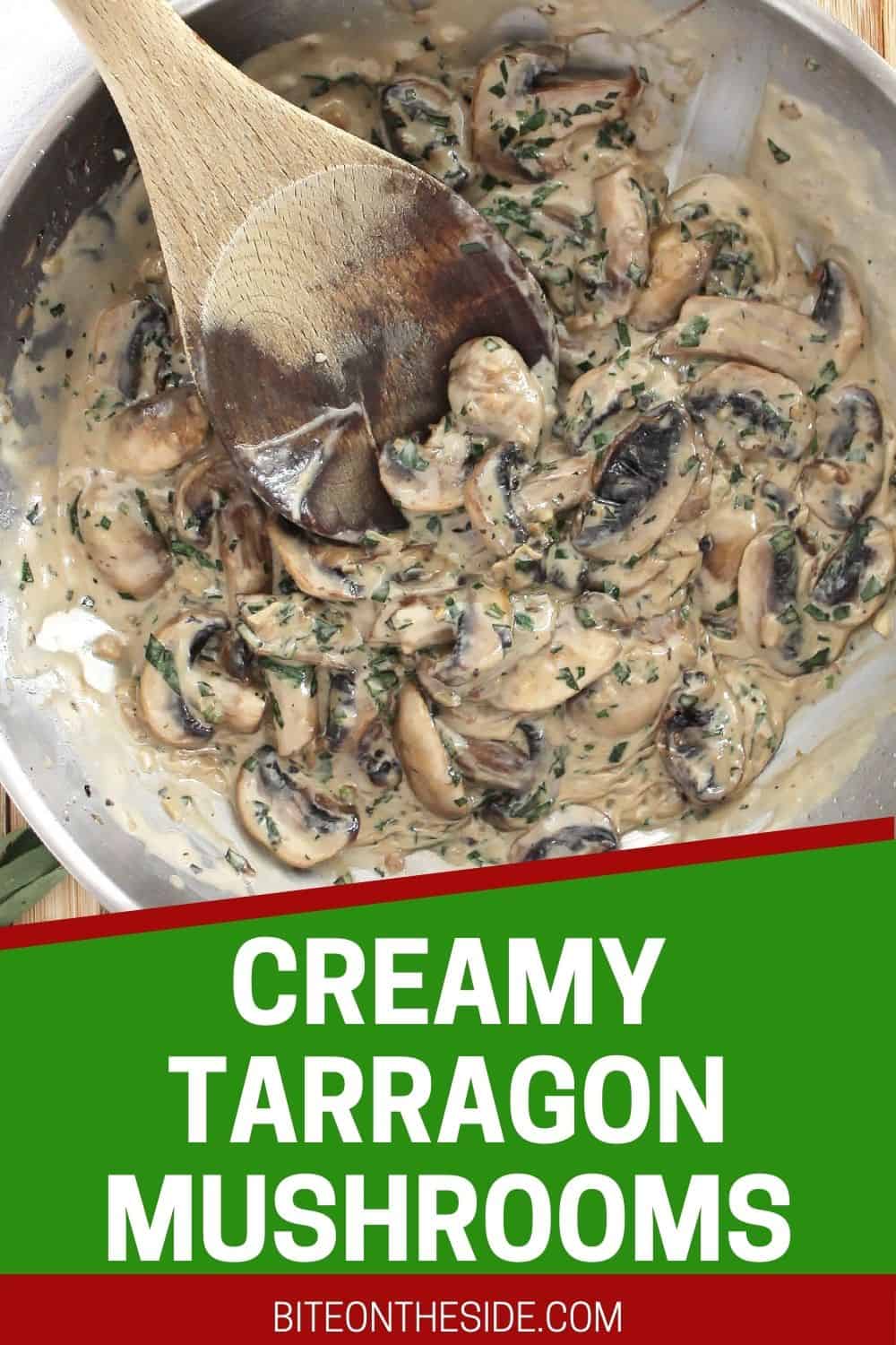 Creamy Tarragon Mushrooms Bite On The Side