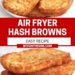 Pinterest graohic. Air fryer hash browns with text overlay.