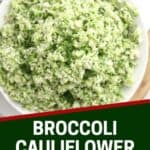 Pinterest graphic. Broccoli cauliflower rice with text overlay.