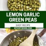 Pinterest graphic. Lemon green peas with text overlay.
