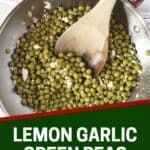 Pinterest graphic. Lemon green peas with text overlay.