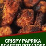 Pinterest graphic. Paprika roasted potatoes with text overlay.