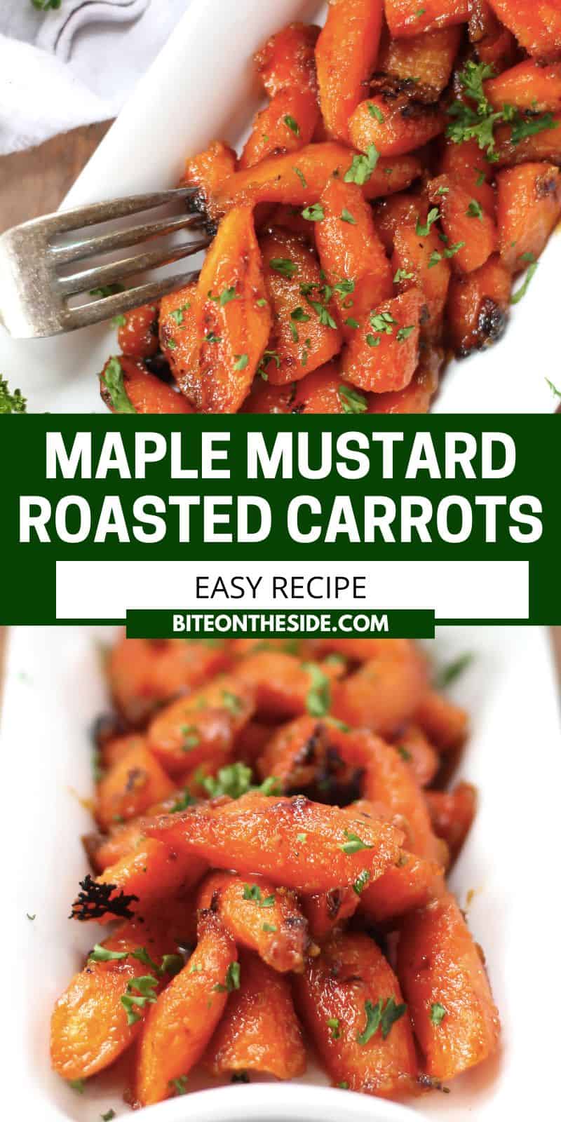 Maple Dijon Mustard Roasted Carrots Bite On The Side