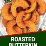 Pinterest graphic. Roasted butterkin squash with text overlay.