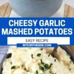Pinterest graphic. Cheesy garlic mashed potato with text overlay.