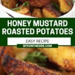 Pinterest graphic. Honey mustard roasted potatoes with text overlay.