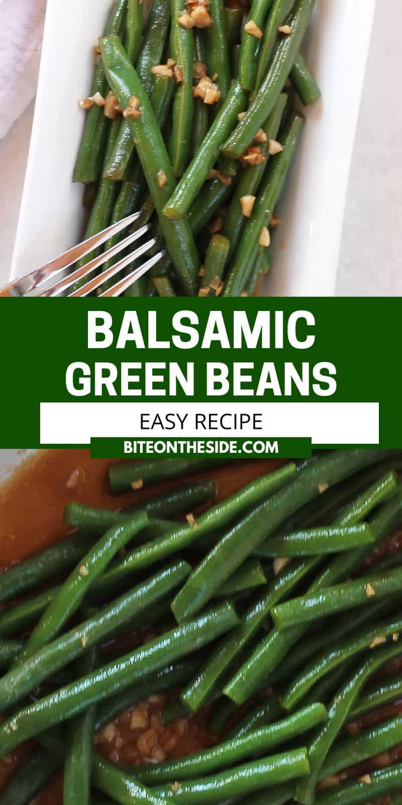 Sautéed Green Beans with Balsamic Vinegar and Garlic Bite On The Side