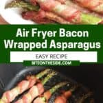 Pinterest graphic. Air fryer bacon wrapped asparagus with text overly.