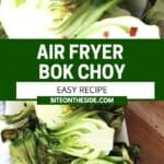 Pinterest graphic. Air fryer bok choy with text overlay.