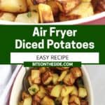 Pinterest graphic. Air fryer diced potatoes with text overlay.