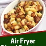 Pinterest graphic. Air fryer diced potatoes with text overlay.