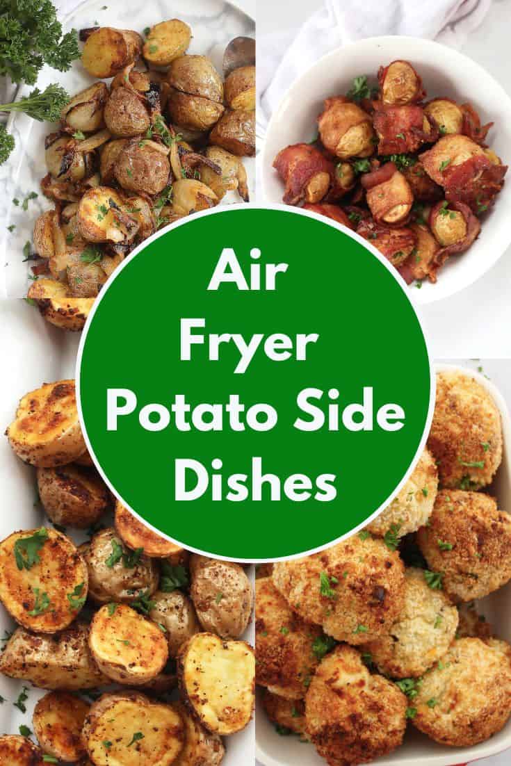 Pinterest graphic. Air fryer potato side dishes with text overlay.