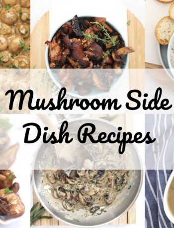 Collage of six mushroom side dish recipes with text overlay.