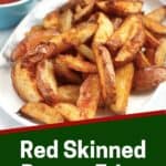 Pinterest graphic. Red skinned potato fries with text overlay.