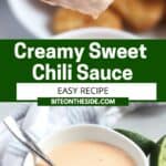Pinterest graphic. Creamy sweet chili sauce with text overlay.