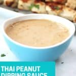 Pinterest graphic. Thai peanut dipping sauce with text overlay.